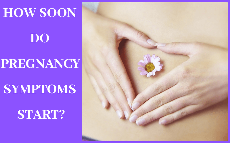 How Soon Would I Get Pregnancy Symptoms - pregnancysymptoms