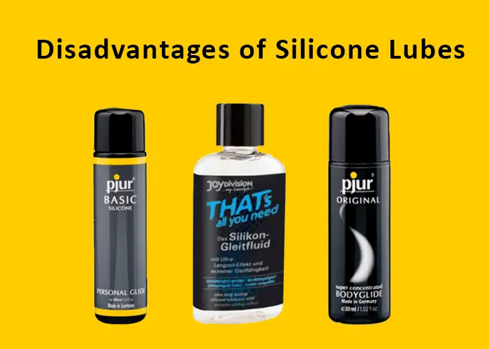 Disadvantages of Silicone Lubes